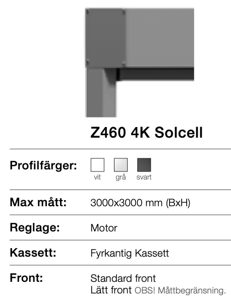 Bild på en solcells-enhet, modell Z460 4K Solcell, med specifikationer för profilfärger, maxmått, reglering, kassett, och front.