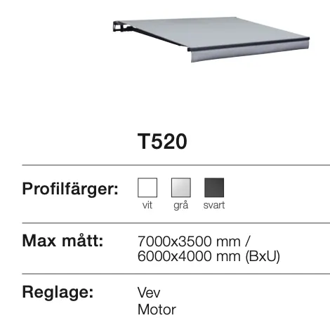 Illustration av en markis med beteckningen T520. Beskrivning inkluderar profilen i färgerna vit, grå och svart. Maxmått angivet som 7000x3500 mm eller 6000x4000 mm. Regleringsalternativ är vev och motor.