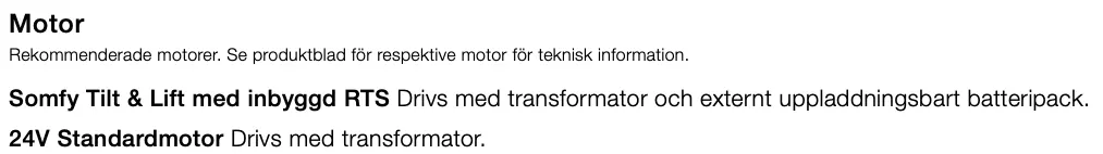 Text om motorer och drivsystem, inklusive information om Somfy Tilt & Lift med inbyggd RTS och 24V standardmotor.
