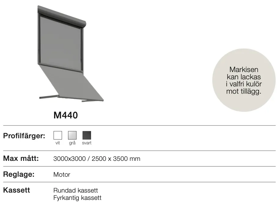 Fönstermarkis Markisolette kan lackeras i valfri kulör mot tillägg', vit, grå och svart profiler, maxmått 3000x3000 mm eller 2500x3500 mm, med motorreglage och rundad eller fyrkantig kassett.