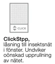 Click stop myggnät